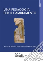 Una pedagogia per il cambiamento libro