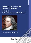 «Nessuno è più felice di un cristiano». 1623-2023. A 400 anni dalla nascita di Pascal libro di Romeo M. V. (cur.)