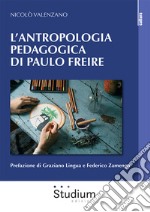 L'antropologia pedagogica di Paulo Freire