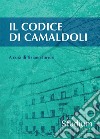 Il codice di Camaldoli libro di Torresi T. (cur.)