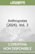 Anthropotes (2024). Vol. 3 libro