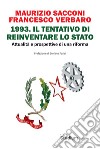 1993. Il tentativo di reinventare lo Stato. Attualità e prospettive di una riforma libro