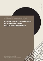 L'e-portfolio e i processi di autodirezione dell'apprendimento libro