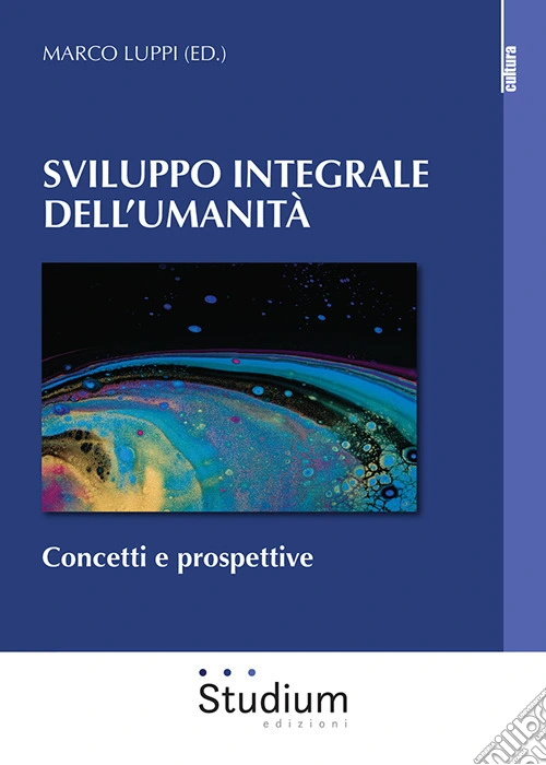 Sviluppo integrale dell'umanità. Concetti e prospettive