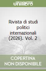 Rivista di studi politici internazionali (2026). Vol. 2 libro