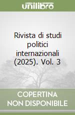Rivista di studi politici internazionali (2025). Vol. 3 libro