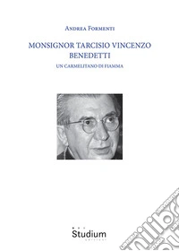 Mons. Tarcisio Vincenzo Benedetti libro