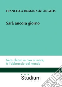 Sarà ancora giorno libro