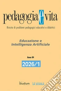 Pedagogia e vita (2026). Vol. 1: Educazione e intelligenza artificiale