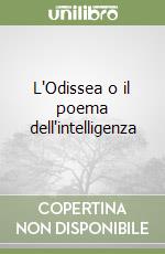 L'Odissea o il poema dell'intelligenza libro
