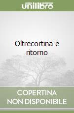 Oltrecortina e ritorno libro