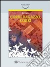 Corri ragazzo, corri libro