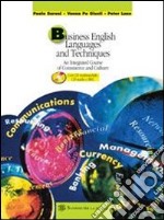 Business English Language and Techniques. Per le S libro