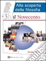 Alla scoperta della filosofia. Per le Scuole super libro