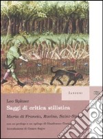 Saggi di critica stilistica. Maria di Francia, Racine, Saint-Simon libro