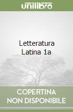 Letteratura Latina 1a libro