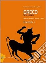 Greco. Esercizi. Con quaderno di recupero. Per i L libro