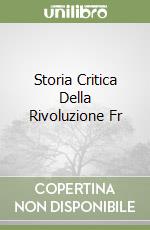 Storia Critica Della Rivoluzione Fr