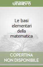 Le basi elementari della matematica