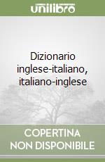 Dizionario inglese-italiano, italiano-inglese libro