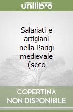 Salariati e artigiani nella Parigi medievale (seco libro