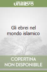 Gli ebrei nel mondo islamico