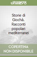 Storie di Giochà. Racconti popolari mediterranei