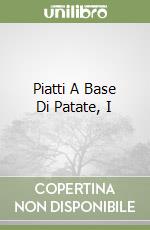 Piatti A Base Di Patate, I libro