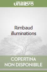 Rimbaud illuminations