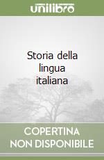 Storia della lingua italiana libro