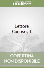 Lettore Curioso, Il