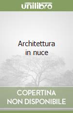 Architettura in nuce libro