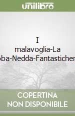 I malavoglia-La roba-Nedda-Fantasticheria libro