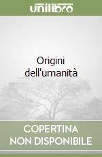 Origini dell'umanità