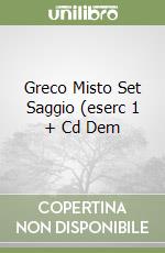 Greco Misto Set Saggio (eserc 1 + Cd Dem libro