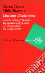 L'italiano all'università. Tecniche e fonti per lo libro