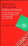 L'italiano all'università. Tecniche e fonti per lo libro