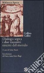 Dialogo sopra i due massimi sistemi del mondo libro