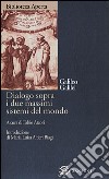 Dialogo sopra i due massimi sistemi del mondo libro