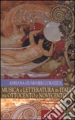 Musica e letteratura in Italia tra Ottocento e Novecento