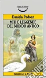 Miti e leggende del mondo antico libro