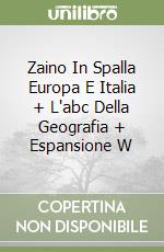 Zaino In Spalla Europa E Italia + L'abc Della Geografia + Espansione W libro