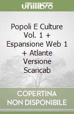 Popoli E Culture Vol. 1 + Espansione Web 1 + Atlante Versione Scaricab libro