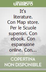 It's literature. Con Map store. Per le Scuole superiori. Con ebook. Con espansione online. Con DVD-ROM. Vol. 2 libro