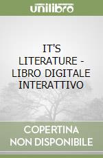 IT'S LITERATURE - LIBRO DIGITALE INTERATTIVO libro