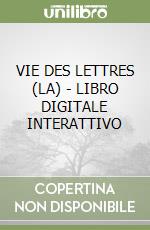 VIE DES LETTRES (LA) - LIBRO DIGITALE INTERATTIVO libro