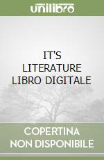 IT'S LITERATURE LIBRO DIGITALE libro