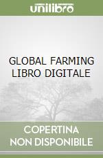 GLOBAL FARMING LIBRO DIGITALE