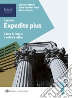 Nuovo expedite plus. Per le Scuole superiori. Con e-book. Con espansione online (Il). Vol. 1: Esercizi-repertori lessicali-traduzioni libro