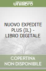 NUOVO EXPEDITE PLUS (IL) - LIBRO DIGITALE libro